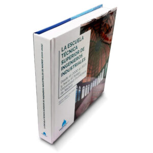ETSII Escuela superior de ingeniería industrial politécnica libro escuela 2000-2025